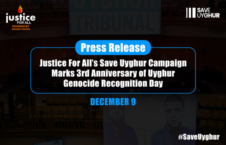 Justice For All’s Save Uyghur Campaign Marks 3rd Anniversary Of Uyghur ...